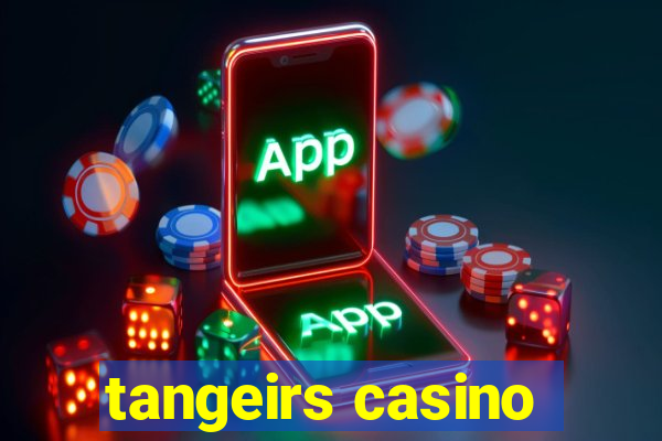 tangeirs casino