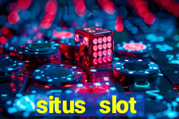 situs slot indonesia terpercaya