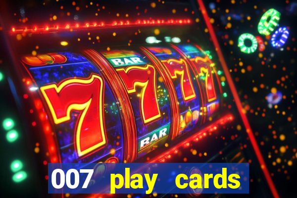 007 play cards casino royale