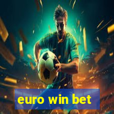 euro win bet