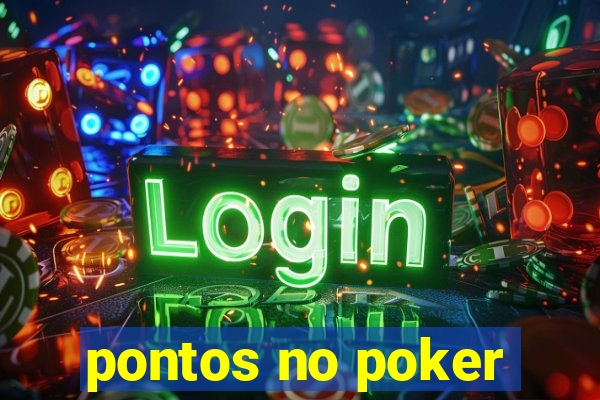 pontos no poker