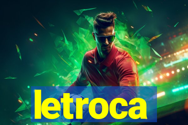 letroca