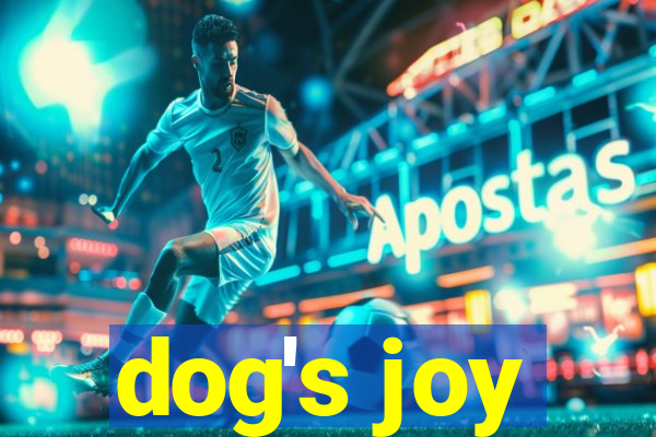 dog's joy