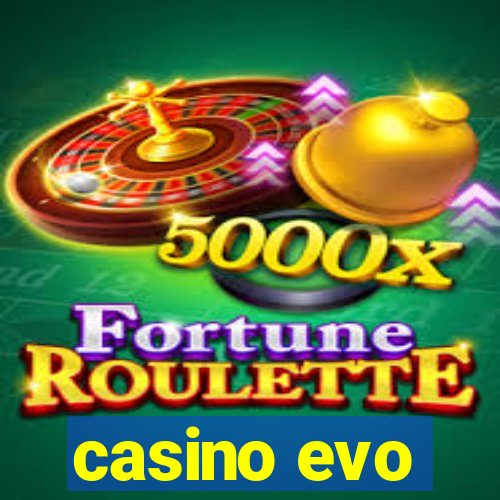 casino evo