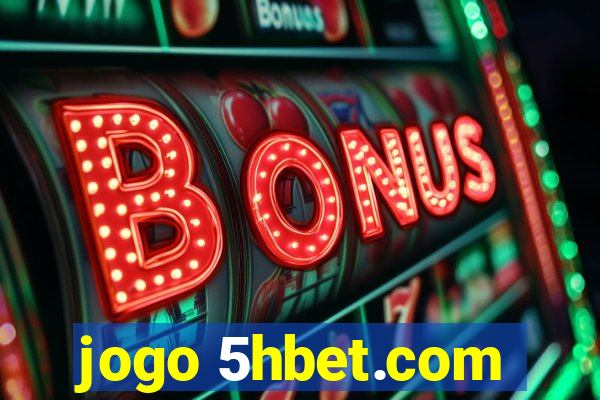 jogo 5hbet.com