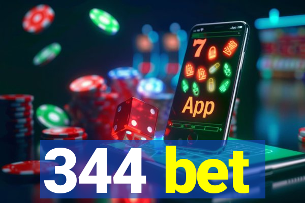 344 bet