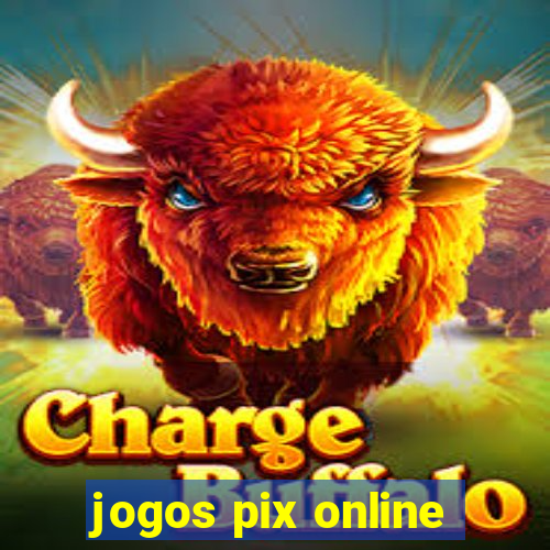 jogos pix online