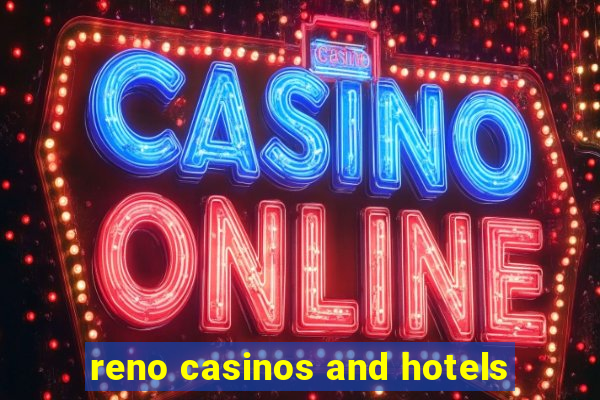 reno casinos and hotels