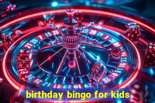 birthday bingo for kids