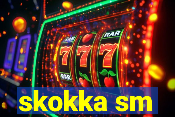 skokka sm