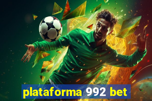 plataforma 992 bet