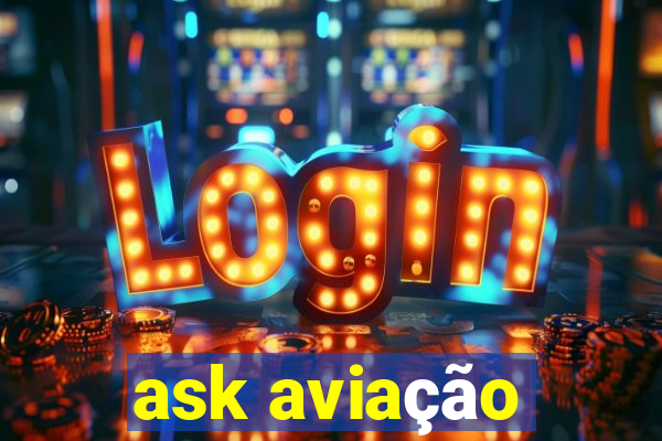 ask aviação