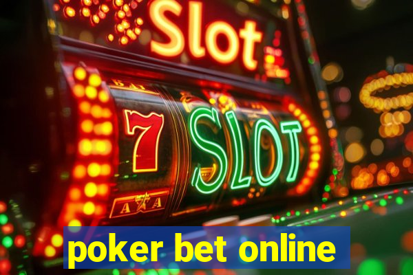 poker bet online