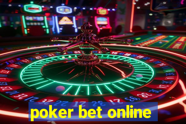 poker bet online