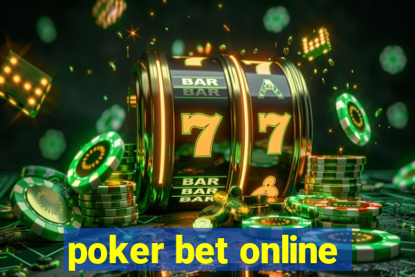 poker bet online