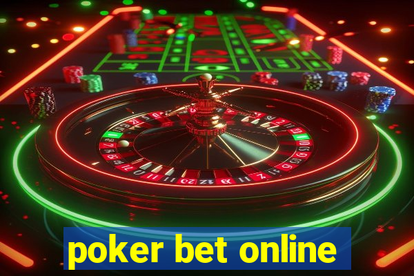 poker bet online