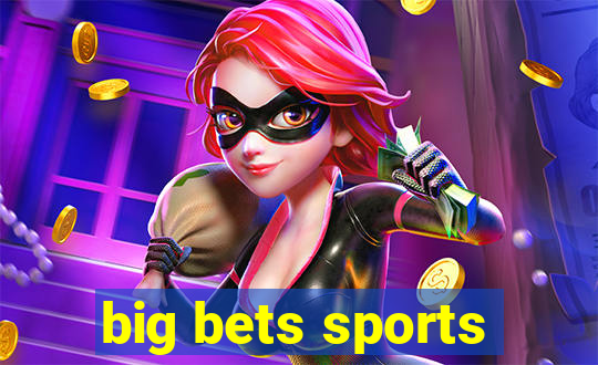 big bets sports