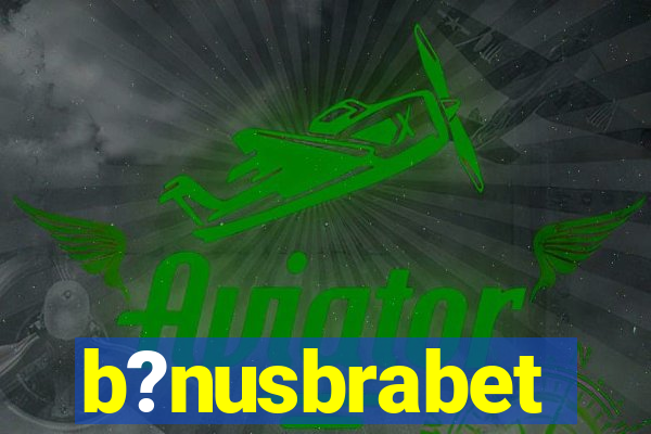 b?nusbrabet