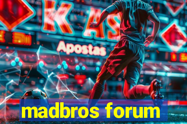 madbros forum