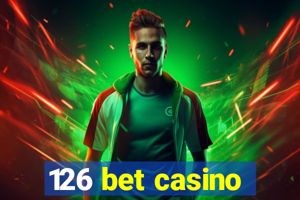 126 bet casino