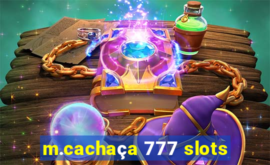 m.cachaça 777 slots