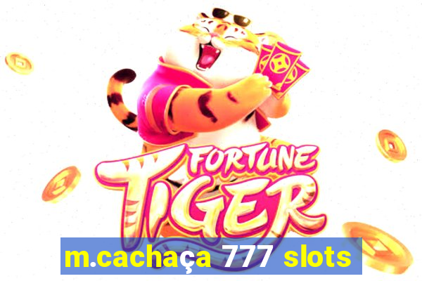 m.cachaça 777 slots