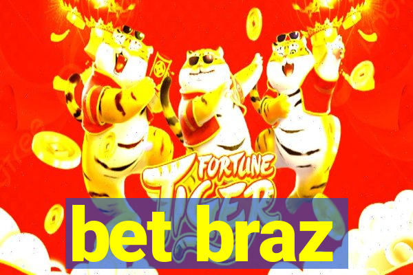 bet braz