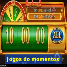 jogos do momentos