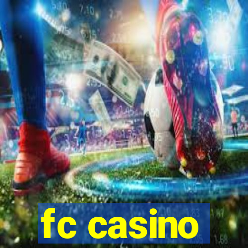 fc casino