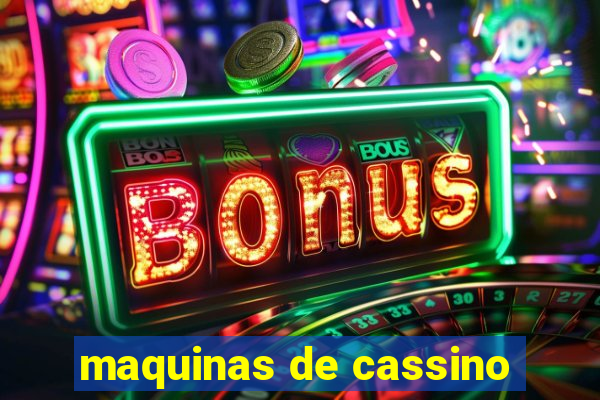 maquinas de cassino