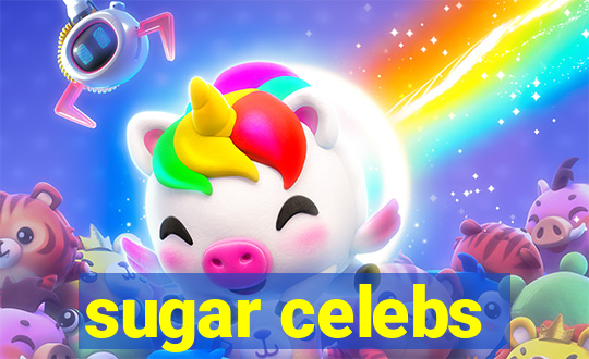 sugar celebs