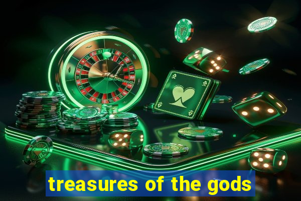 treasures of the gods