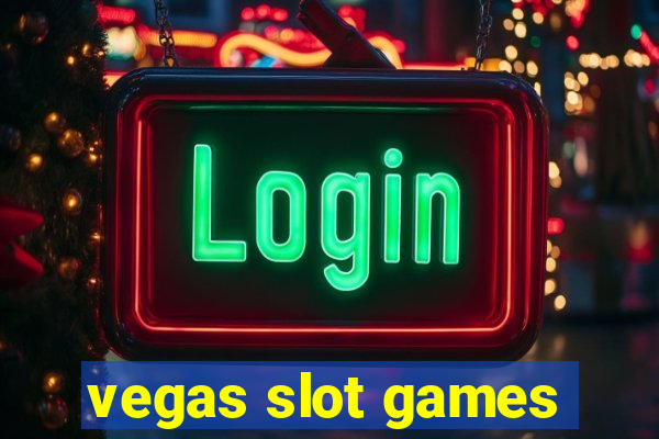 vegas slot games