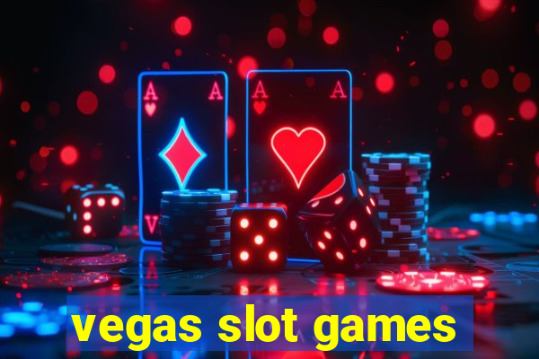 vegas slot games