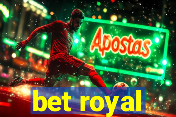 bet royal