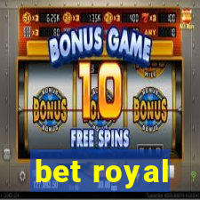 bet royal