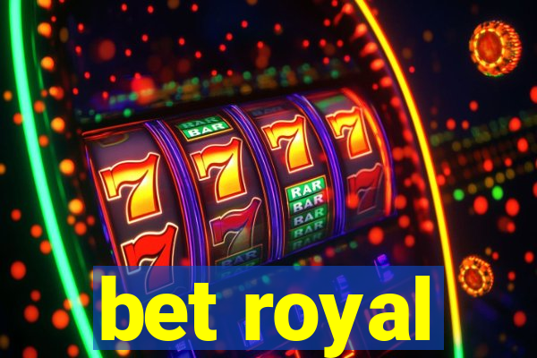 bet royal