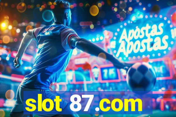 slot 87.com