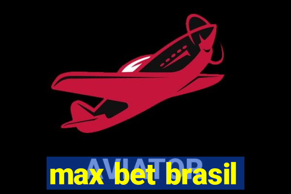 max bet brasil