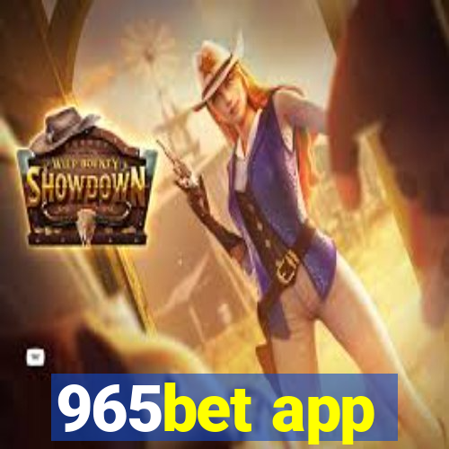 965bet app