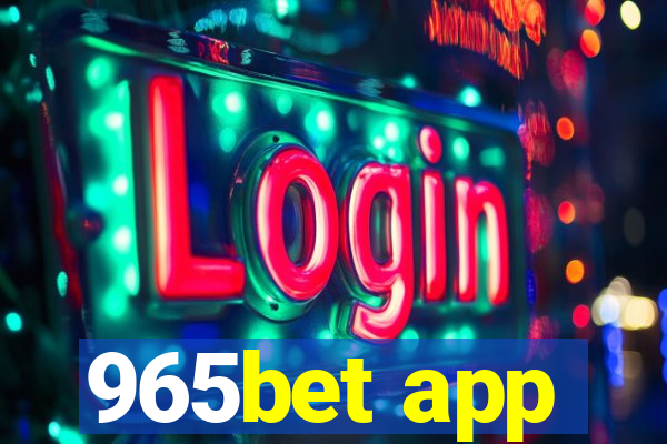 965bet app