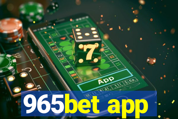 965bet app