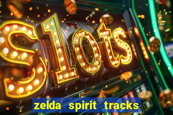 zelda spirit tracks rom pt br