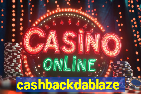 cashbackdablaze