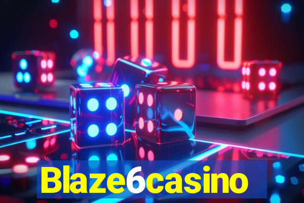 Blaze6casino