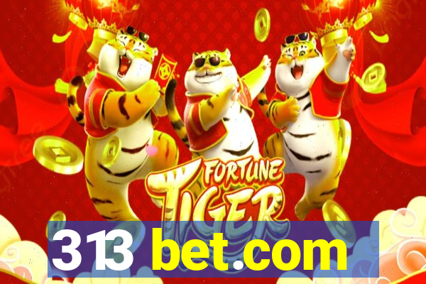 313 bet.com