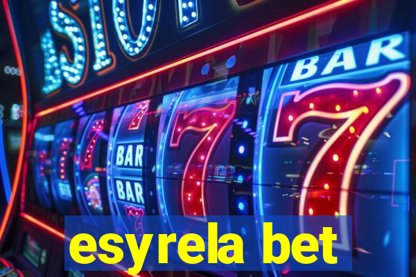 esyrela bet