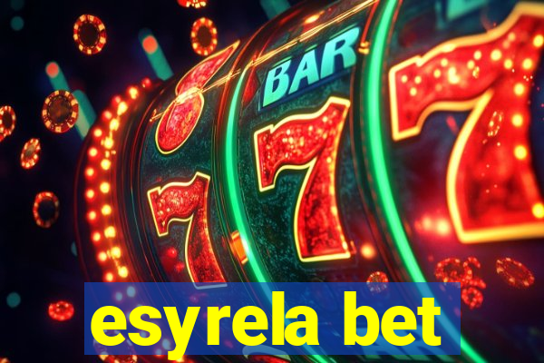 esyrela bet