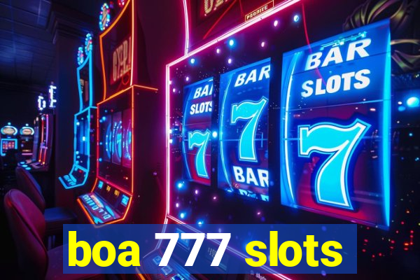 boa 777 slots