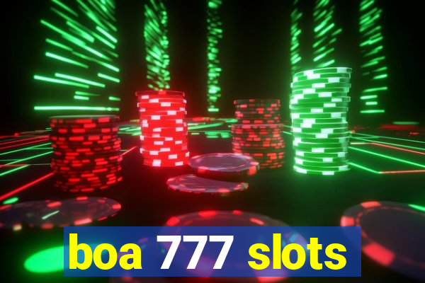 boa 777 slots